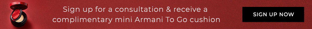 Sign up for a consultation & receive a complimentary mini Armani To Go cushion - sign up now